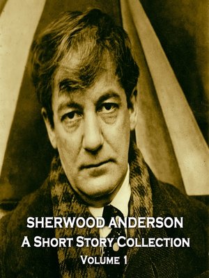 cover image of Sherwood Anderson: A Short Story Collection, Volume 1
